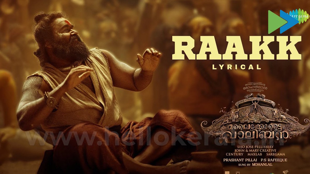 Raak song sung by Mohanlal in Malaikottai Vaaliban released